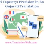 Gujarati Tapestry: Precision in English to Gujarati Translation